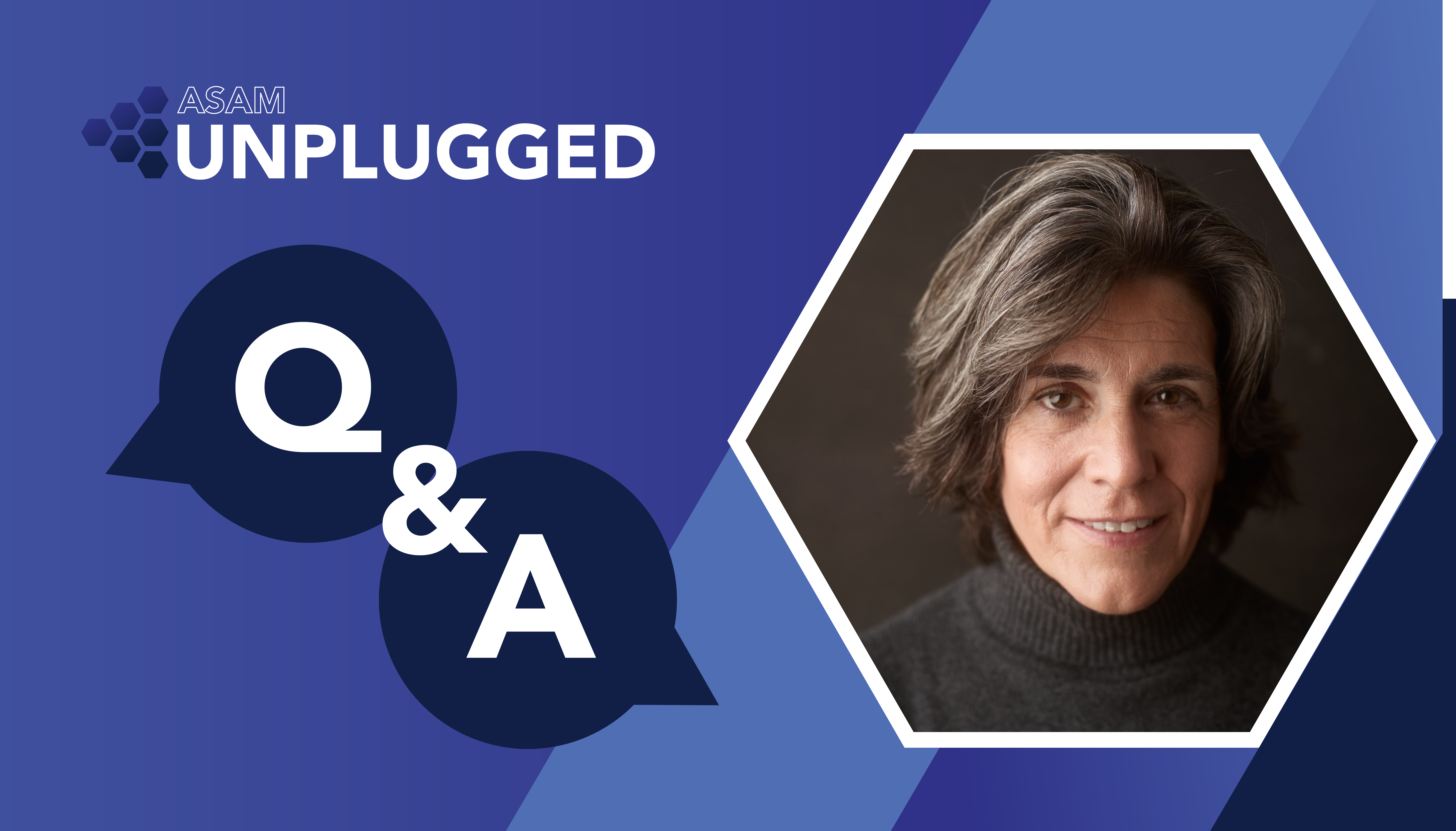 Blue header with photo of Kristin Dempsey and copy "ASAM Unplugged — Q & A"
